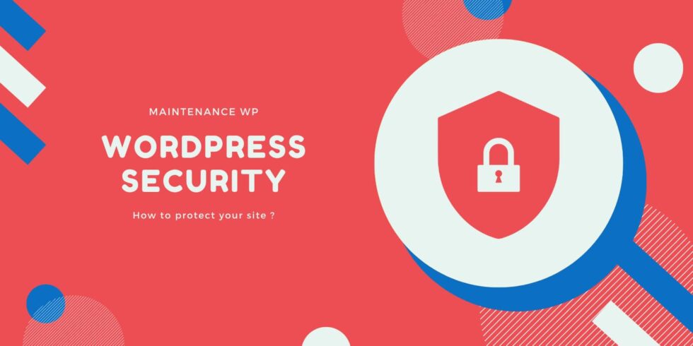 WordPress security: how to protect and secure your site?