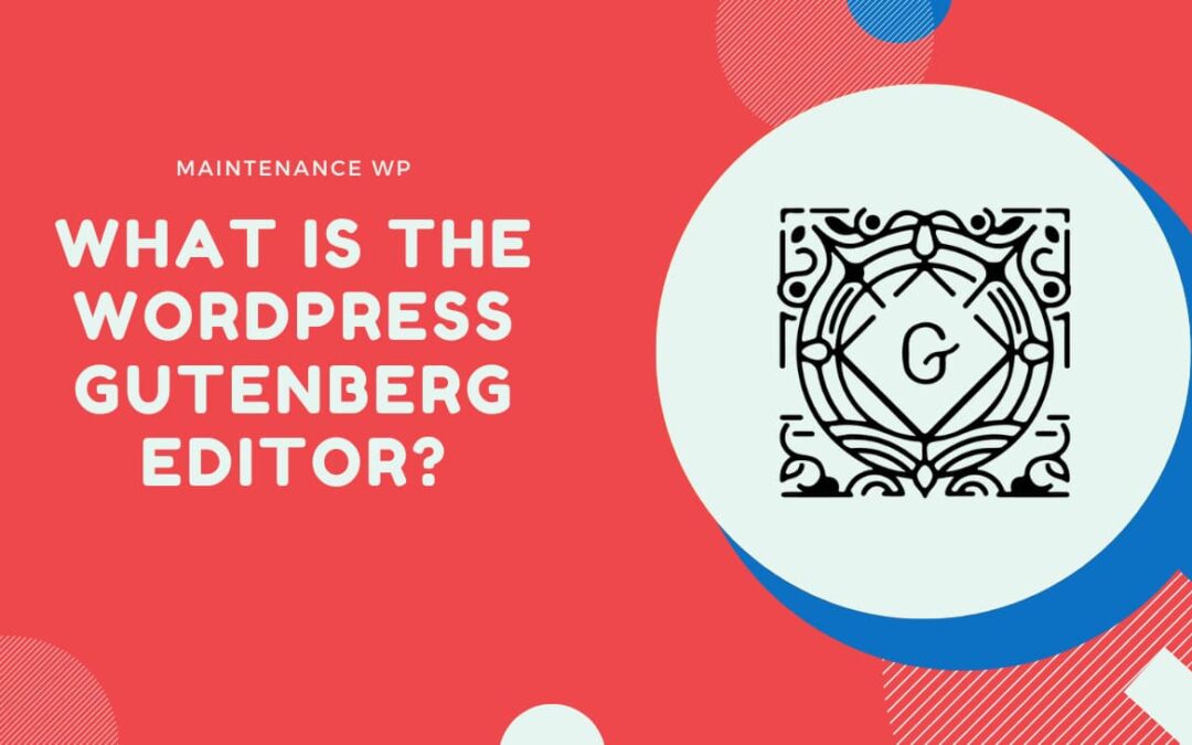 What is the WordPress Gutenberg editor?